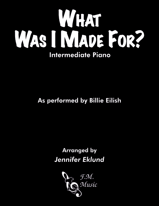 What Was I Made For? (Intermediate Piano)